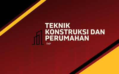 Teknik Konstruksi dan Perumahan